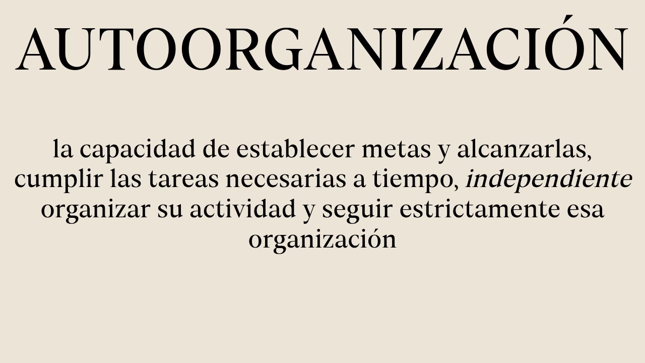 Definition of self-organization and its importance.