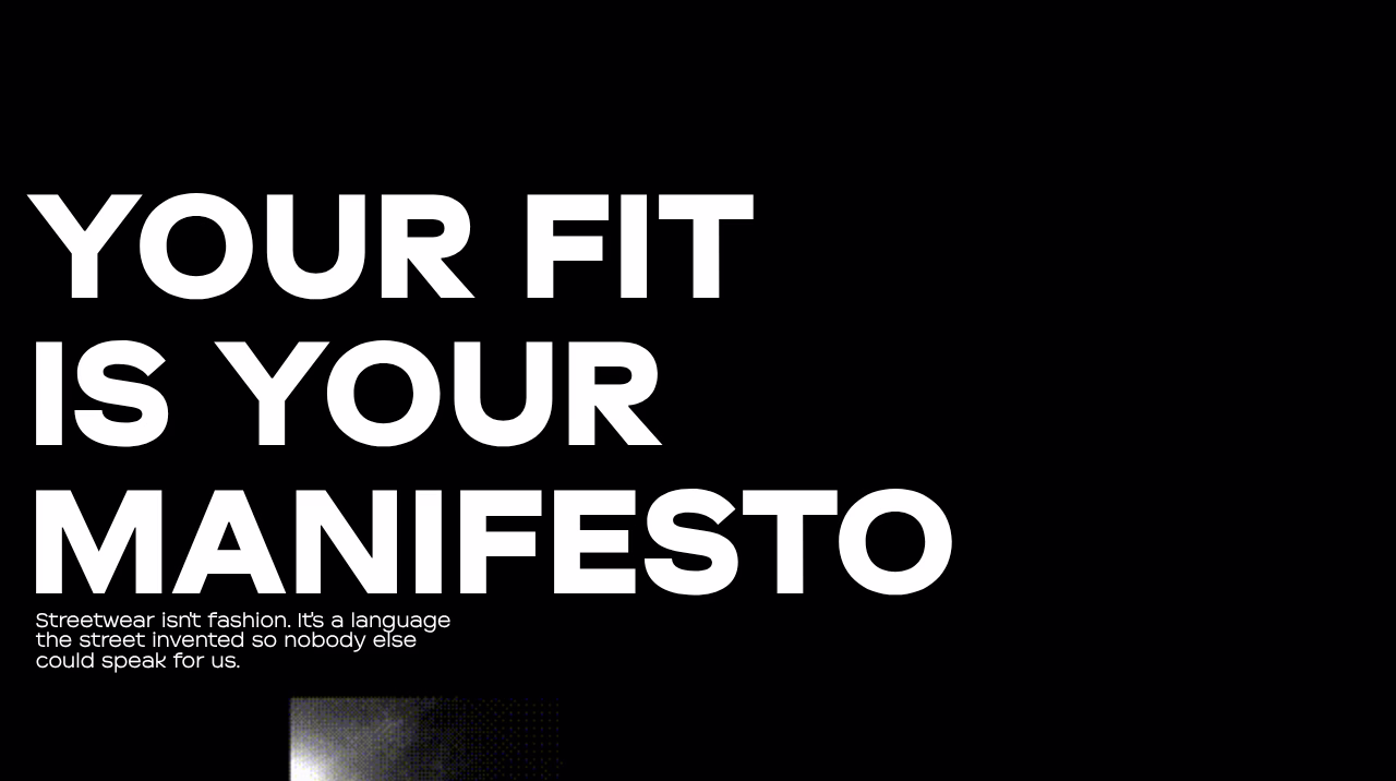 Fit as personal statement streetwear culture